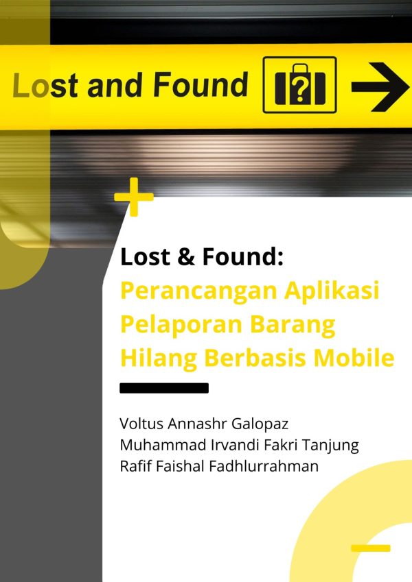 LOST & FOUND: PERANCANGAN APLIKASI PELAPORAN BARANG HILANG BERBASIS MOBILE