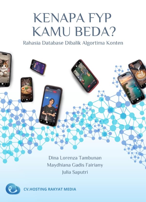KENAPA FYP KAMU BEDA? Rahasia Database Dibalik Algortima Konten